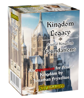 Kingdom Legacy Feodal Kingdom Foundations