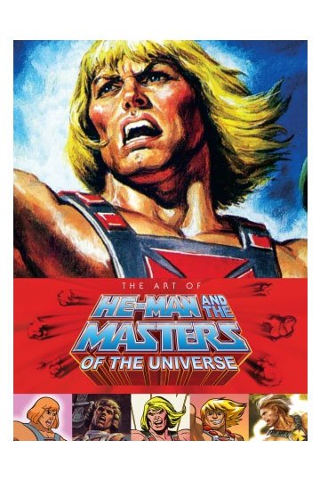 Masters of the Universe Art Book The Art of He-Man and the Masters of the Universe