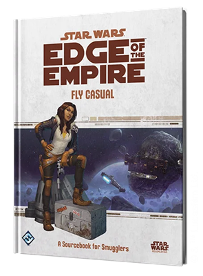 Star Wars RPG Edge of the Empire - Fly Casual