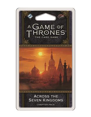 Game of Thrones LCG 2nd Ed. Across the Seven King.