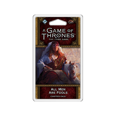 Game of Thrones LCG 2nd Ed. All Men Are Fools